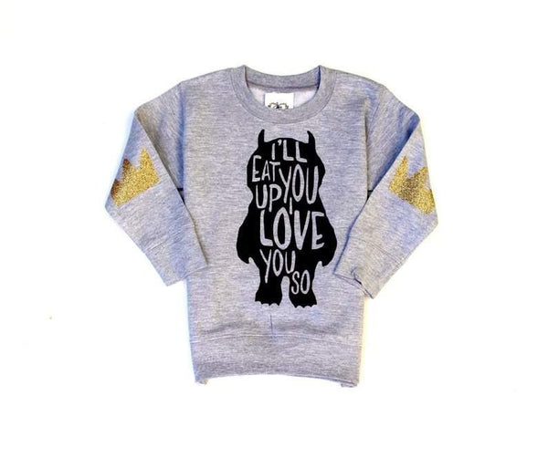 I'll Eat You Up Kids Sweatshirt - Shop Love and Bambii