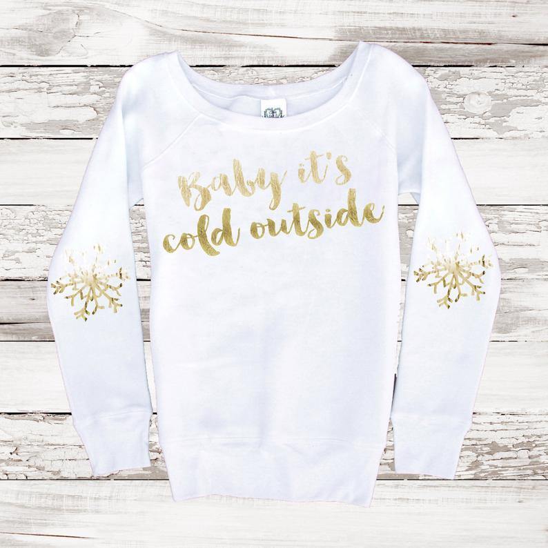 Baby It's Cold Outside Sweatshirt - Shop Love and Bambii