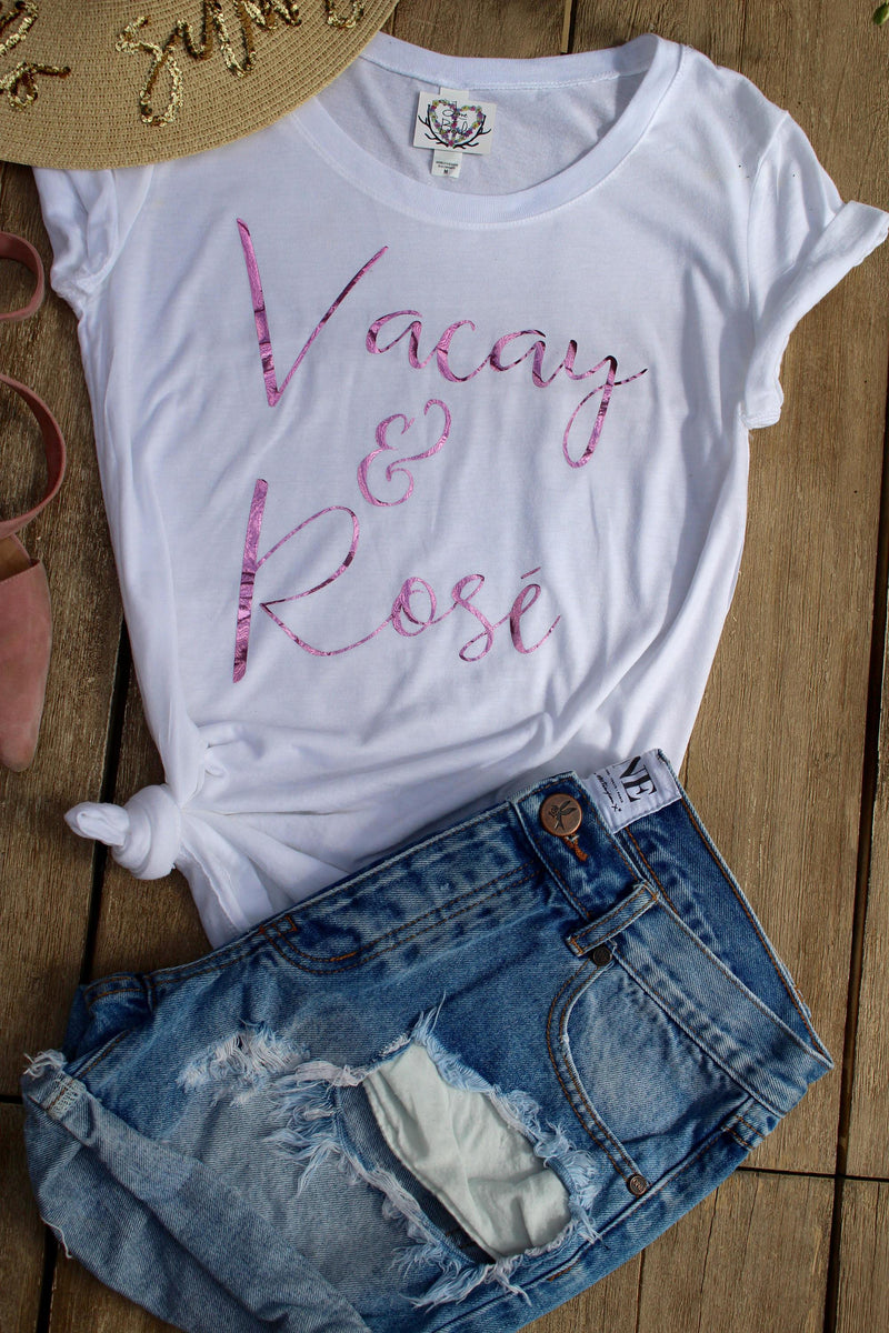 Vacay and Rosé Tee Shirt - Shop Love and Bambii